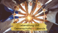 12.03.26  -  "Lebensklang Live" -  Heilabend im gebündelten Feld  & nettes Beisammensein